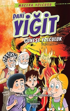Dahi Yiğit-Güneşe Yolculuk - Mehmet Kemal Erdoğan - Kariyer Genç