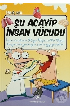 Uğurböceği Yayınları Şu Acayip Insan Vücudu Uğurböceği Yayınları Şu Acayip Insan Vücudu