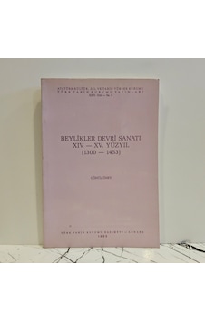 Beylikler Devri Sanatı / Xıv.-xv. Yüzyıl 1300-1453