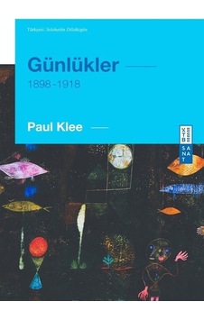 Günlükler 1898 - 1918 - Paul Klee - Ketebe