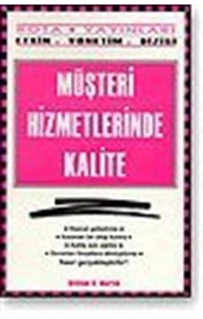 Müşteri Hizmetlerinde Kalite Müşteri Hizmetlerinde Kalite