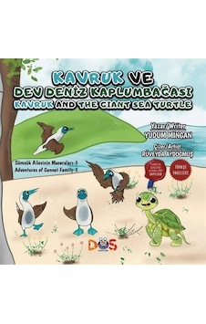 Kavruk Ve Dev Deniz Kaplumbağası / Yudum Mingan Kavruk Ve Dev Deniz Kaplumbağası / Yudum Mingan