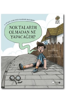 Noktalarım Olmadan Ne Yapacağım? - Alp Gökalp - Redhouse Kidz Yayınları Noktalarım Olmadan Ne Yapacağım? - Alp Gökalp - Redhouse Kidz Yayınları