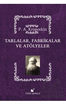 Tarlalar, Fabrikalar Ve Atölyeler Tarlalar, Fabrikalar Ve Atölyeler