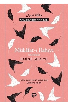 Mükafat-ı İlahiye İlahi Mikafat-Kadınların Hafızası - Emine Semiye - Turkuvaz Kitap Mükafat-ı İlahiye İlahi Mikafat-Kadınların Hafızası - Emine Semiye - Turkuvaz Kitap