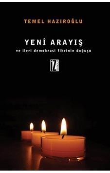 Yeni Arayış Ve İleri Demokrasi Fikrinin Doğuşu  - Temel Hazıroğlu  - İz Yayıncılık