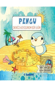 Uçanbalık Yayıncılık - Pengu : Deniz Kıyısında Bir Gün