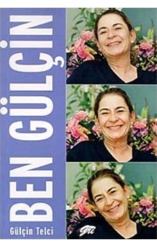 Ben Gülçin - Gülçin Telci 9789157852755