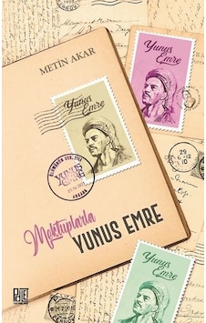 Mektuplarla Yunus Emre - Metin Akar - Palet Yayınları Mektuplarla Yunus Emre - Metin Akar - Palet Yayınları