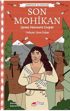 Çocuklar İçin Amerikan Klasikleri - son Mohikan