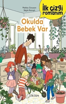 İlk Çizgi Romanım: Okulda Bebek Var 9786259962634 İlk Çizgi Romanım: Okulda Bebek Var 9786259962634