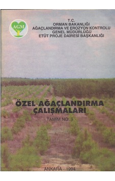Özel Ağaçlandırma Çalışmaları Özel Ağaçlandırma Çalışmaları