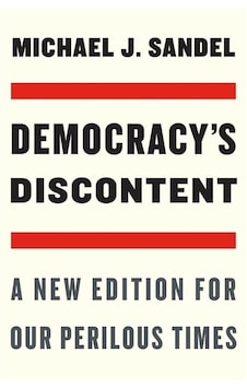 Democracy's Discontent A New Edition For Our Perilous Times Democracy's Discontent A New Edition For Our Perilous Times