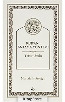 Kur'an'ı Anlama Yöntemi - Mustafa İslâmoğlu - Düşün Yayınları Kur'an'ı Anlama Yöntemi - Mustafa İslâmoğlu - Düşün Yayınları