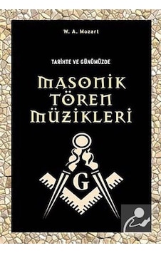 Tarihte ve Günümüzde Masonik Tören Müzikleri - Wolfgang Mozart