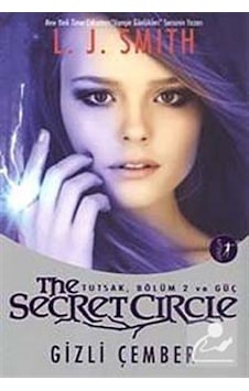 Mercankitap Gizli Çember The Secret Circle / Tutsak. Bölüm 2 Ve Güç / L.J Mercankitap Gizli Çember The Secret Circle / Tutsak. Bölüm 2 Ve Güç / L.J