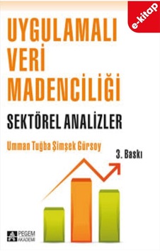 Uygulamalı Veri Madenciliği - Sektörel Analizler E-kitap Uygulamalı Veri Madenciliği - Sektörel Analizler E-kitap