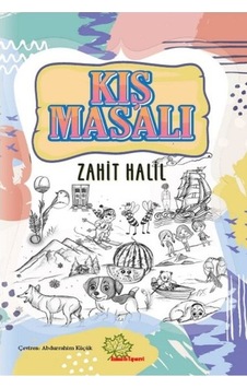 Kış Masalı - Zahit Halil - Asmaaltı Yayınevi