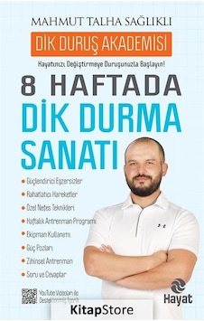 8 Haftada Dik Durma Sanatı - Mahmut Talha Sağlıklı