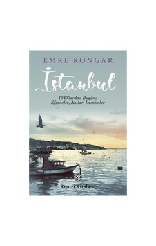 İstanbul: 1940 Lardan Bugüne, Efsaneler, Anılar, İzlenimler Sku: Zeusstk4e75c135bd