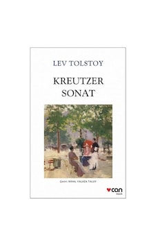 Kreutzer Sonat - Lev Tolstoy - Can Yayınları Kreutzer Sonat - Lev Tolstoy - Can Yayınları