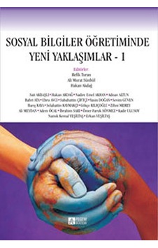 Sosyal Bilgiler Öğretiminde Yeni Yaklaşımlar 1 - Barış Kaya - Yasin Doğan - Pegem Akademi Yayıncılık Sosyal Bilgiler Öğretiminde Yeni Yaklaşımlar 1 - Barış Kaya - Yasin Doğan - Pegem Akademi Yayıncılık