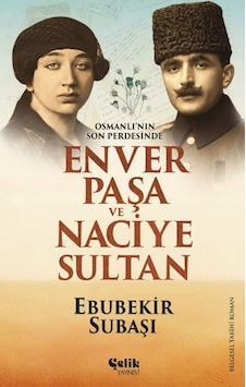 Osmanlı'nın Son Perdesinde Enver Paşa Ve Naciye Acı Kahve