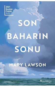 Son Baharın Sonu - Mary Lawson - Domingo Yayınevi Son Baharın Sonu - Mary Lawson - Domingo Yayınevi
