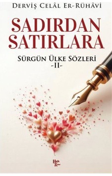 Sadırdan Satırlara / Sürgün Ülke Sözleri 2 / Dervis Celal Er-... Sadırdan Satırlara / Sürgün Ülke Sözleri 2 / Dervis Celal Er-...