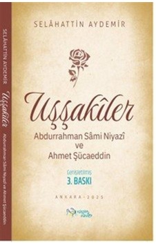 Uşşakiler / Abdurrahman Sami Niyazî Ve Ahmet Şücaeddin / Selah... Uşşakiler / Abdurrahman Sami Niyazî Ve Ahmet Şücaeddin / Selah...