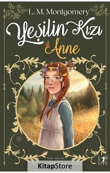 Yeşilin Kızı Anne / Lucy Maud Montgomery N11.4863 Yeşilin Kızı Anne / Lucy Maud Montgomery N11.4863
