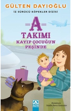 A Takımı - Kayıp Çocuğun Peşinde - İz Sürücü Köpekler Dizisi 5 - Ihzz-763410 A Takımı - Kayıp Çocuğun Peşinde - İz Sürücü Köpekler Dizisi 5 - Ihzz-763410