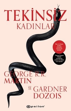 Tekinsiz Kadınlar - George R. R. Martin - Gardner Dozois - Epsilon Yayınevi