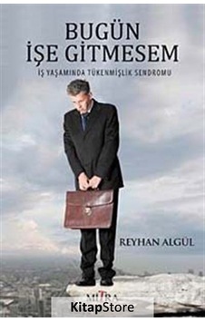Bugün Işe Gitmesem / Reyhan Algül