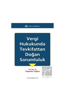 Türkmen Kitabevi - Vergi Hukukunda Tevkifattan Doğan Sorumluluk Türkmen Kitabevi - Vergi Hukukunda Tevkifattan Doğan Sorumluluk