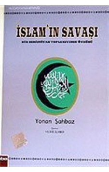 İslam'ın Savaşı Bir Hıristiyan Toplukıyımın Öyküsü - Yonan Şahbaz - Yaba Yayınları İslam'ın Savaşı Bir Hıristiyan Toplukıyımın Öyküsü - Yonan Şahbaz - Yaba Yayınları