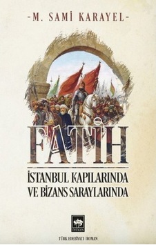 Fatih - Istanbul Kapılarında Ve Bizans Saraylarında 9786254081200
