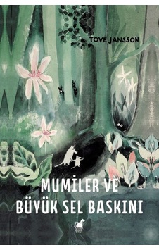 Mumiler ve Büyük Sel Baskını - Tove Jansson - Dinozor Çocuk Mumiler ve Büyük Sel Baskını - Tove Jansson - Dinozor Çocuk