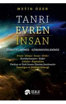 Tanrı Evren İnsan  - Metin Özen  - Scala Yayıncılık