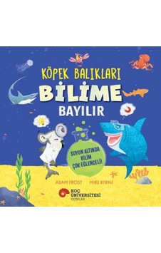 Köpek Balıkları Bilime Bayılır - Suyun Altında Bilim Çok Eğlenceli - Ybve-758569 Köpek Balıkları Bilime Bayılır - Suyun Altında Bilim Çok Eğlenceli - Ybve-758569