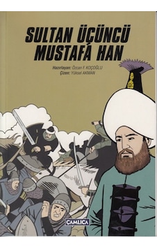 Sultan Üçüncü Mustafa Han- Çamlıca Basım Yayın Sultan Üçüncü Mustafa Han- Çamlıca Basım Yayın