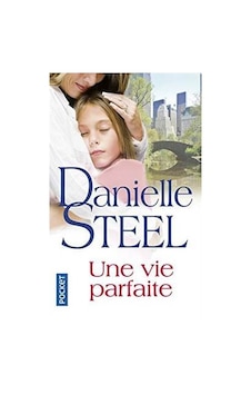 Une Vie Parfaite Une Vie Parfaite