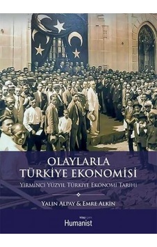 Olaylarla Türkiye Ekonomisi Olaylarla Türkiye Ekonomisi