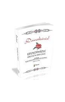 Davetlisiniz! Efendimizle Bir Gün Bir Gece / Hadi Güneş