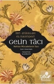 Gelin Tacı / İbn Ataullah el-İskenderi 9786059778886 Gelin Tacı / İbn Ataullah el-İskenderi 9786059778886