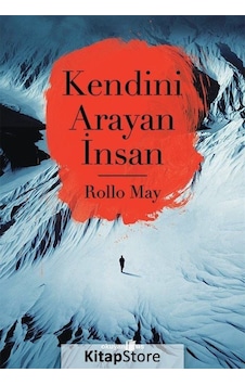 Kendini Arayan İnsan / Rollo May Kendini Arayan İnsan / Rollo May