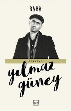 Baba - Yılmaz Güney - İthaki Yayınları Baba - Yılmaz Güney - İthaki Yayınları