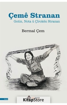 Çeme Stranan - Gotin Nota ü Çiroken Stranan - Bermal Çem - Aryen Çeme Stranan - Gotin Nota ü Çiroken Stranan - Bermal Çem - Aryen