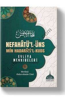 Nefahatül Üns - Evliya Menkıbeleri - Molla Abdurrahman Cami Nefahatül Üns - Evliya Menkıbeleri - Molla Abdurrahman Cami