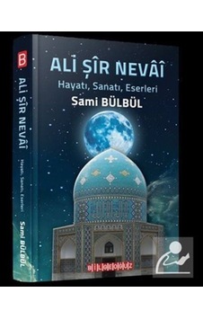 Ali Şir Nevai / Sami Bülbül Ali Şir Nevai / Sami Bülbül